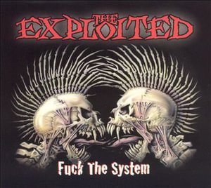 Fuck the System - Exploited - Música - DREAM CATCHER - 5036436009725 - 20 de fevereiro de 2003