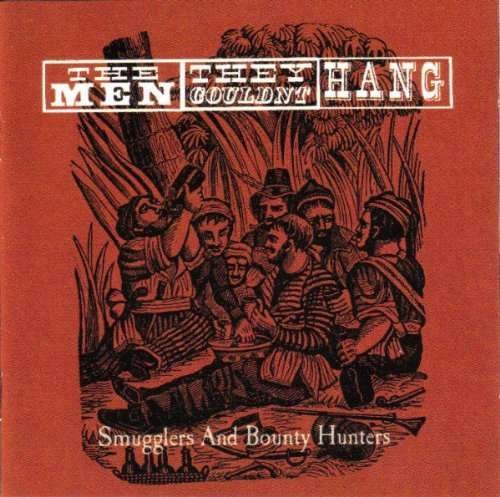 Cover for Men They Couldn't Hang · Smugglers &amp; Bounty Hunters (CD) (2011)