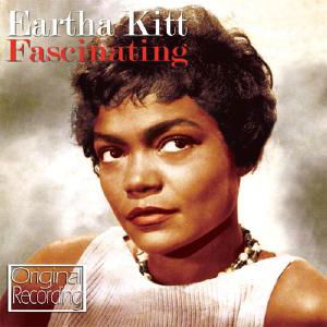 Fascinating - Eartha Kitt - Musique - Hallmark - 5050457073725 - 17 août 2009