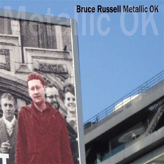 Cover for Bruce Russell · Metallic Ok (CD) (2017)