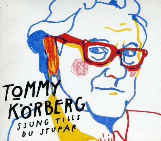 Cover for Tommy Korberg · Sjung Tills Du Stupar (CD) (2012)