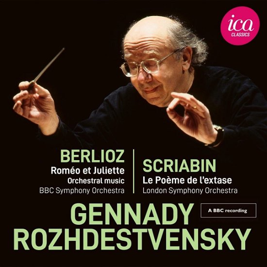 Cover for Bbc Symphony Orchestra / Bbc Symphony Chorus / London Symphony Orchestra / Gennadi Rozhdestvensky · Berlioz: Romeo Et Juliette - Scriabin: Le Poeme De LExtase (CD) (2023)
