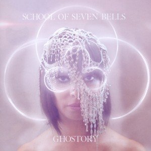 School of Seven Bells · Ghostory (CD) (2012)