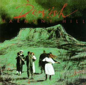 Harmony Hill - Dervish - Musiikki - WHIRLING DISC - 5099386006725 - sunnuntai 2. maaliskuuta 1997
