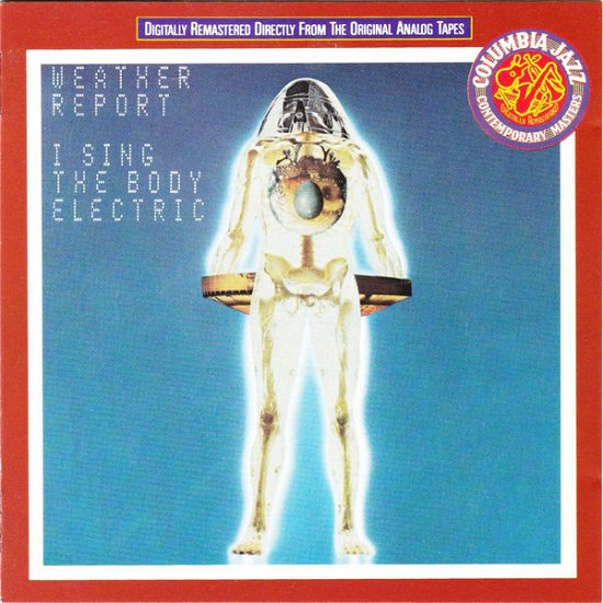 Cover for Weather Report · I Sing the Body Electric (CD)