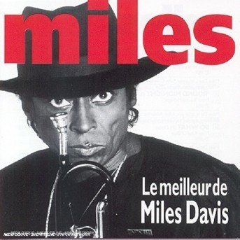 Cover for Miles · Le Meilleur De Miles Davis (CD)