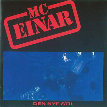 Den Nye Stil - MC Einar - Musikk - Sony Owned - 5099748743725 - 20. juni 1988