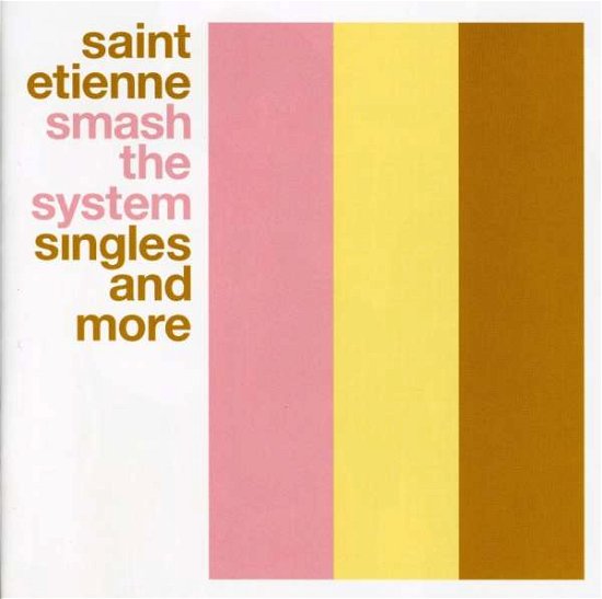 Cover for Saint Etienne · Smash The System Best Of St. Etienne (CD) (2018)