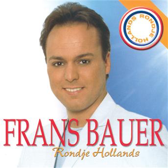 Cover for Frans Bauer · Rondje Hollands (CD) (2012)