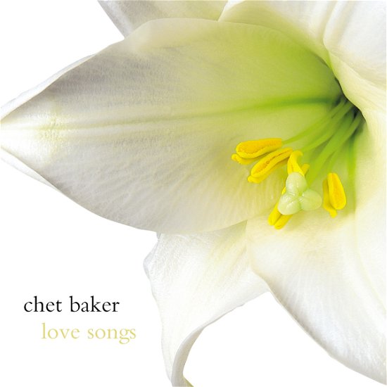 Love Songs - Chet Baker - Muziek - LEGACY - 5099751949725 - 3 februari 2005