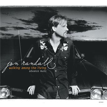 Jon Randall · Walking Among the Living (CD) (2013)