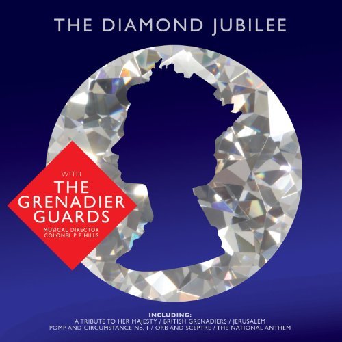 Cover for Band of the Grenadier Guards · Diamond Jubilee (CD)