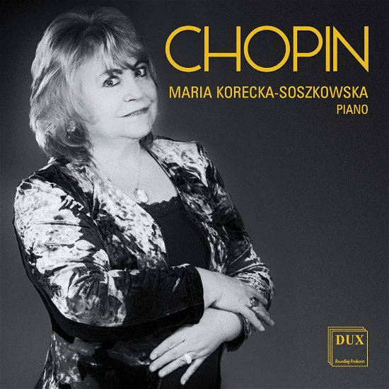 Korecka-soszkowska Plays Chopin - Chopin / Korecka-soszkowska - Music - DUX - 5902547013725 - April 5, 2019