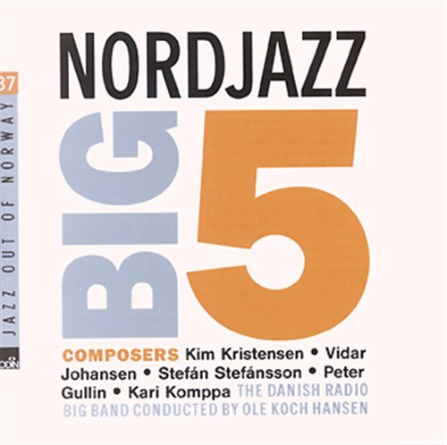 Nordjazz Big 5 - Danish Radio Big Band - Musik - ODIN - 7032760403725 - 10 januari 2013