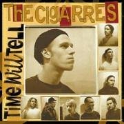 Time Will Tell - Cigarres - Music - BURNING HEART - 7391946111725 - September 28, 2000