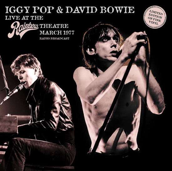 Cover for Iggy Pop &amp; David Bowie · Live At The Rainbow Theatre. London. 1977 (Pink Vinyl) (LP) (2023)