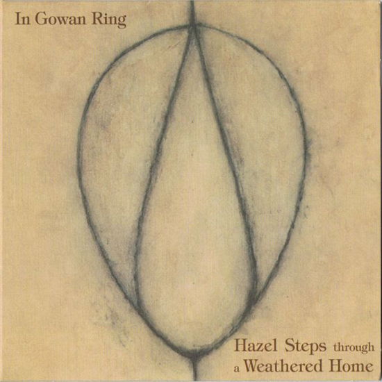 Cover for In Gowan Ring · Hazel Steps Through A Weather Home (CD) [Digipak] (2021)