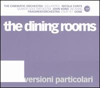 Versioni Particolari - Dining Rooms - Musiikki - SCHEMA - 8018344013725 - tiistai 16. maaliskuuta 2004