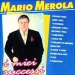 Cover for Merola Mario · Merola Mario - I Miei Successi (CD) (1995)