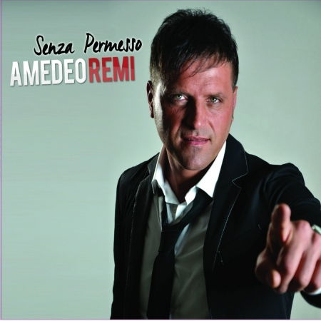 Cover for Remi Amedeo · Senza Permesso (CD)