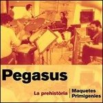 Cover for Pegasus · La Prehistoria... (CD) (2019)