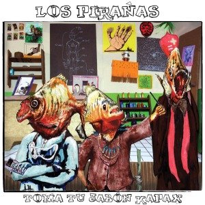 Cover for Los Piranas · Toma Tu Jabon Kapax (CD) (2012)