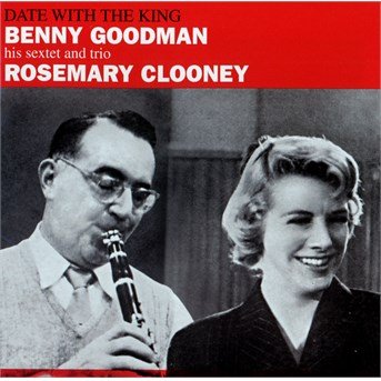 Cover for Benny Goodman · Date With The King (CD) [Bonus Tracks edition] (2014)