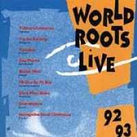 Cover for Various Artists · World Roots Live 92-93 (CD) (1994)