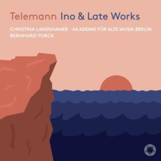 Cover for Christina Landshamer / Akademie Fur Alte Musik Berlin / Bernhard Forck · Telemann: Ino &amp; Late Works (CD) (2024)