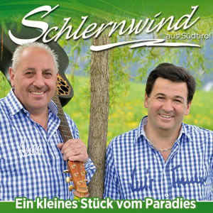 Cover for Schlernwind · Ein Kleines Stuck Vom Paradies (CD) (2015)