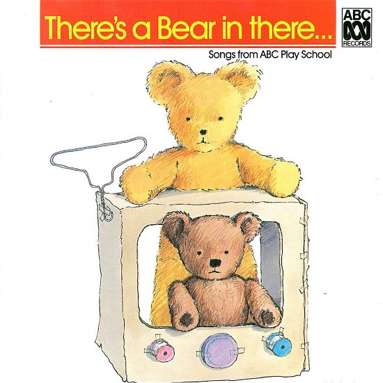 Cover for Play School · Theres a Bear in There (CD) (1988)