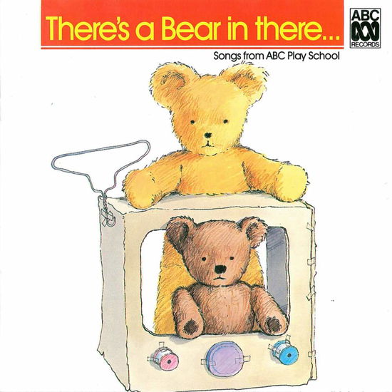 Cover for Play School · Theres a Bear in There (CD) (1988)