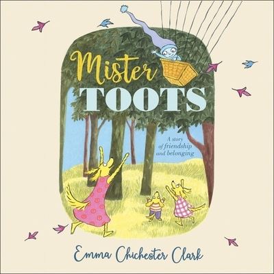 Mister Toots - Emma Chichester Clark - Music - HarperCollins UK - 9780008565725 - March 17, 2022