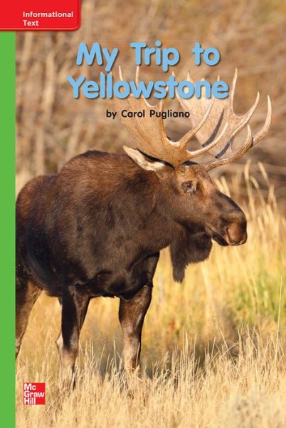 Cover for McGraw Hill · Reading Wonders, Grade K, Leveled Reader My Trip to Yellowstone, Beyond, Unit 8, 6-Pack (Spiral Book) (2012)