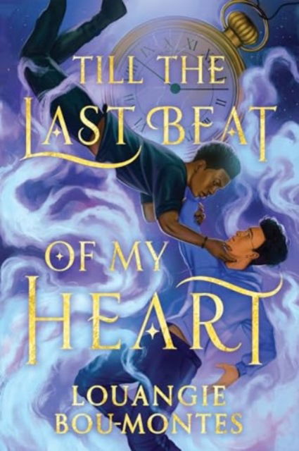 Louangie Bou-Montes · Till the Last Beat of My Heart (Hardcover Book) (2024)