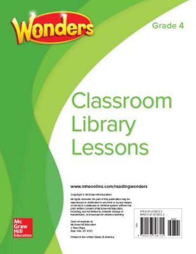 Wonders Classroom Library Lessons, Grade 4 - Donald Bear - Kirjat - McGraw-Hill Education - 9780076728725 - keskiviikko 1. kesäkuuta 2016