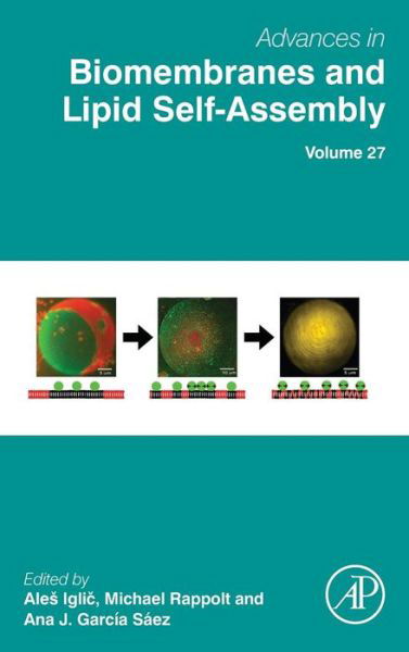 Cover for Ales Iglic · Advances in Biomembranes and Lipid Self-Assembly - Advances in Biomembranes and Lipid Self-Assembly (Hardcover Book) (2018)