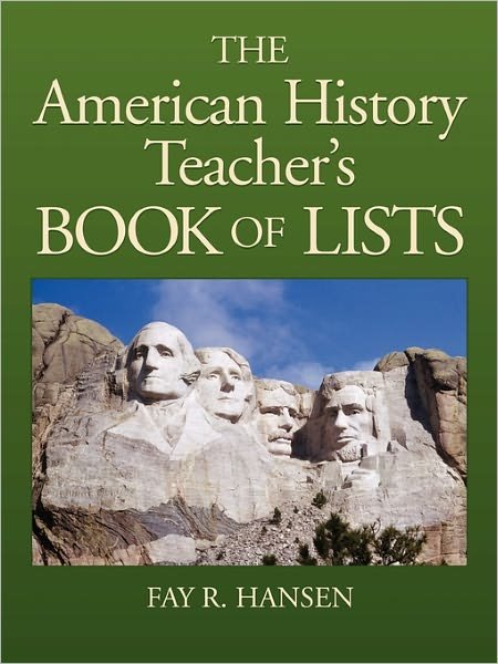 Cover for Fay R. Hansen · American History Teacher's Book of Lists - J-B Ed: Book of Lists (Paperback Bog) (2001)