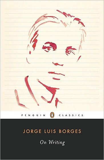 Cover for Jorge Luis Borges · On Writing (Paperback Bog) [First edition] (2010)