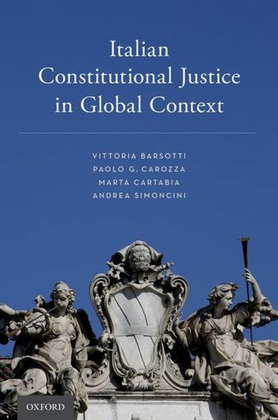 Cover for Barsotti, Vittoria (Professor of Comparative Law and Director of the PhD Program in Legal Sciences, Professor of Comparative Law and Director of the PhD Program in Legal Sciences, University of Florence) · Italian Constitutional Justice in Global Context (Paperback Book) (2017)