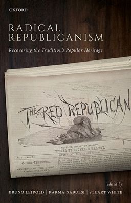 Cover for Radical Republicanism: Recovering the Tradition's Popular Heritage (Gebundenes Buch) (2020)