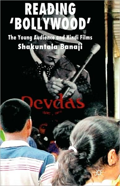 Cover for S. Banaji · Reading 'Bollywood': The Young Audience and Hindi Films (Inbunden Bok) (2006)
