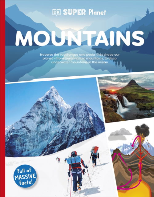 DK Super Planet Mountains - DK Super Planet - Dk - Livros - Dorling Kindersley Ltd - 9780241722725 - 17 de abril de 2025