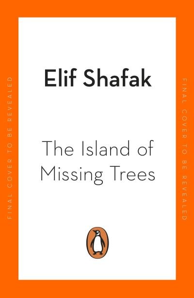 Cover for Elif Shafak · The Island of Missing Trees: Shortlisted for the Women’s Prize for Fiction 2022 (Paperback Bog) (2022)