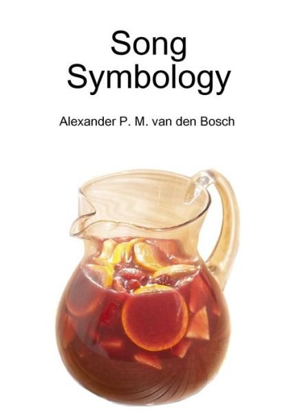 Cover for Alexander P. M. van den Bosch · Song Symbology (Paperback Bog) (2017)