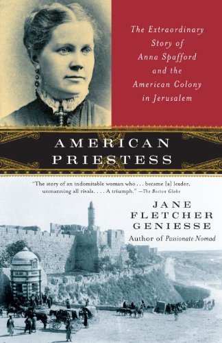 Cover for Jane Fletcher Geniesse · American Priestess: the Extraordinary Story of Anna Spafford and the American Colony in Jerusalem (Pocketbok) [1 Reprint edition] (2009)