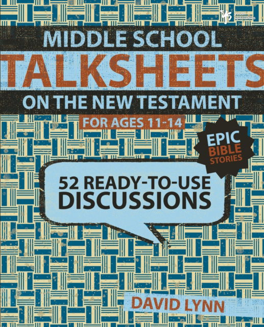 Cover for David Lynn · Middle School TalkSheets on the New Testament, Epic Bible Stories: 52 Ready-to-Use Discussions - TalkSheets (Paperback Book) (2009)