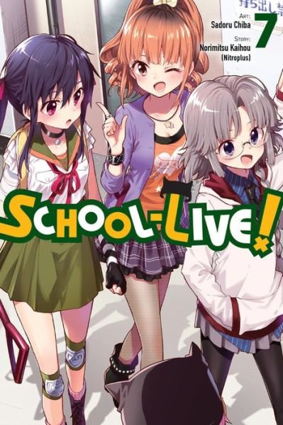 Cover for Norimitsu Kaihou · School-Live!, Vol. 7 (Pocketbok) (2017)