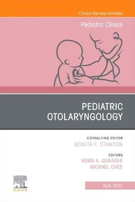 Cover for Huma Quraishi · Pediatric Otolaryngology, An Issue of Pediatric Clinics of North America - The Clinics: Internal Medicine (Innbunden bok) (2022)