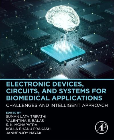 Cover for Electronic Devices, Circuits, and Systems for Biomedical Applications: Challenges and Intelligent Approach (Paperback Book) (2021)